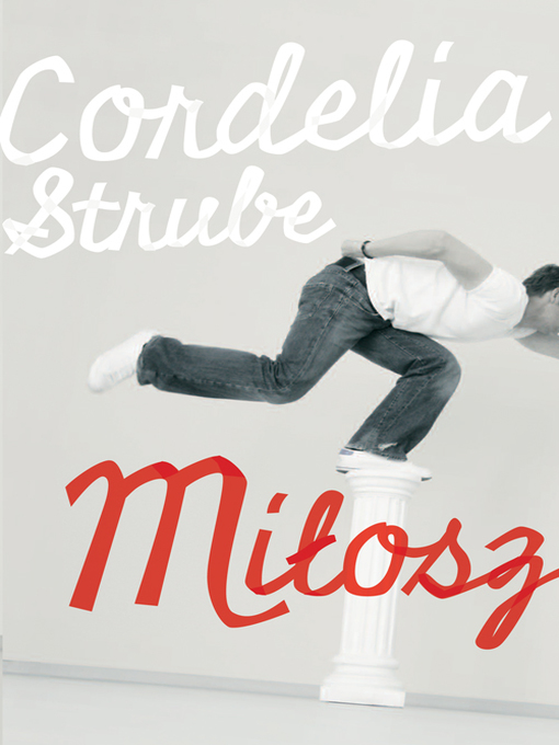 Détails du titre pour Milosz par Cordelia Strube - Disponible